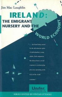 Cover image for Ireland: The Emigrant Nursery and the World Economies