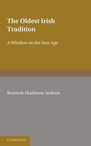 Cover image for The Oldest Irish Tradition: A Window on the Iron Age