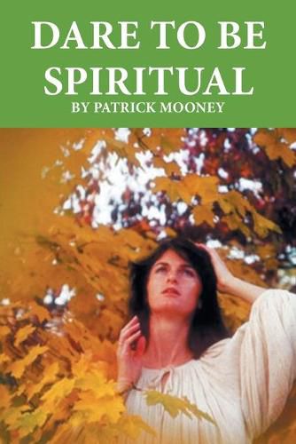 Cover image for Dare to Be Spiritual