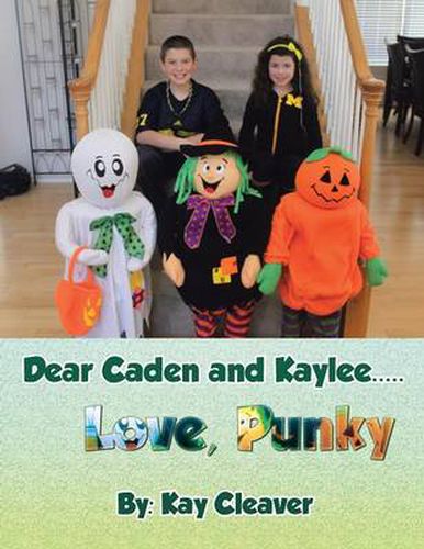 Cover image for Dear Caden and Kaylee..... Love, Punky