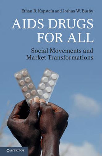 AIDS Drugs For All: Social Movements and Market Transformations