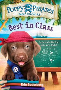 Cover image for Puppy Pirates Super Special #2: Best in Class