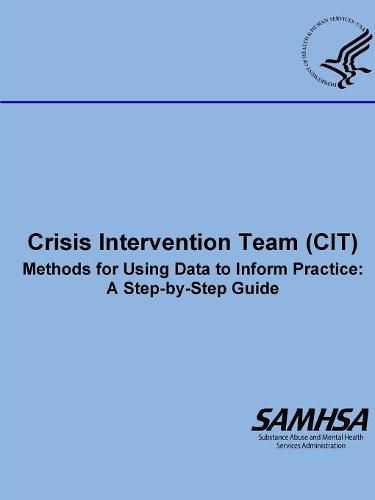 Cover image for Crisis Intervention Team (CIT) - Methods for Using Data to Inform Practice