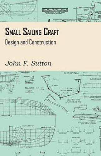 Small Sailing Craft - Design and Construction