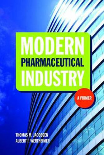 Cover image for Modern Pharmaceutical Industry: A Primer