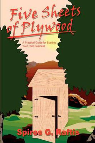 Cover image for Five Sheets of Plywood: A Practical Guide for Starting Your Own Business