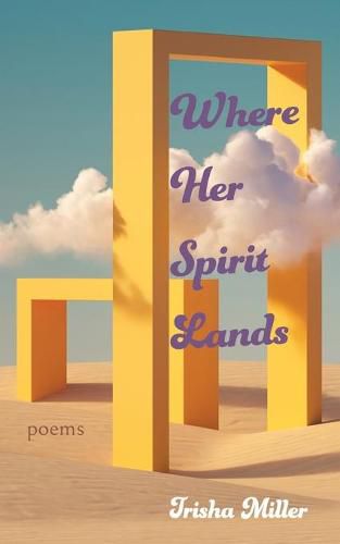 Cover image for Where Her Spirit Lands