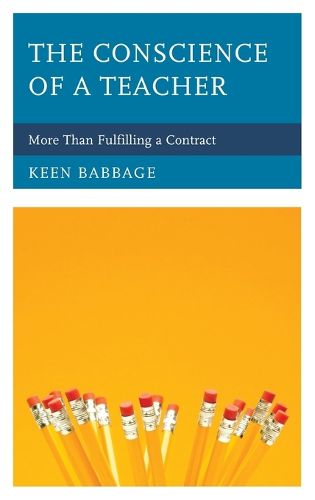 Cover image for The Conscience of a Teacher: More Than Fulfilling a Contract