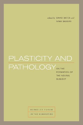 Cover image for Plasticity and Pathology: On the Formation of the Neural Subject