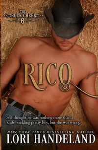 Cover image for Rico: The Rock Creek Six Book Three