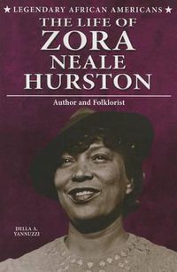 Cover image for The Life of Zora Neale Hurston: Author and Folklorist