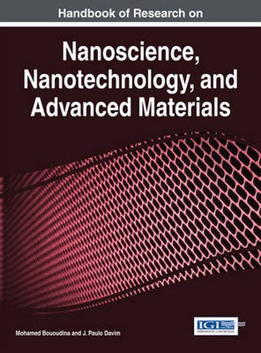 Cover image for Handbook of Research on Nanoscience, Nanotechnology, and Advanced Materials