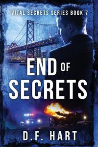 Cover image for End of Secrets: Vital Secrets, Book Seven - LARGE PRINT