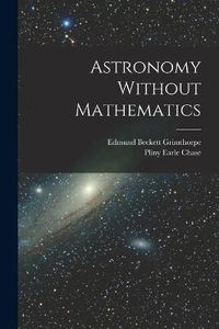 Cover image for Astronomy Without Mathematics