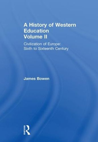 Cover image for Hist West Educ:Civil Europe V2: Civilization of Europe: Sixth to Sixteenth Century