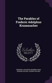 Cover image for The Parables of Frederic Adolphus Krummacher