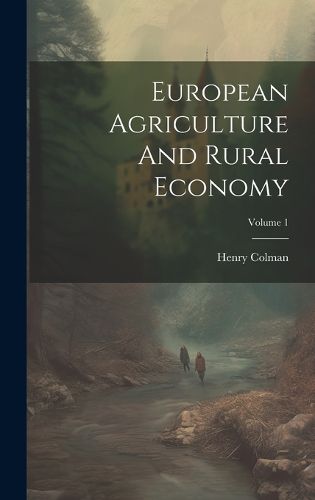 European Agriculture And Rural Economy; Volume 1