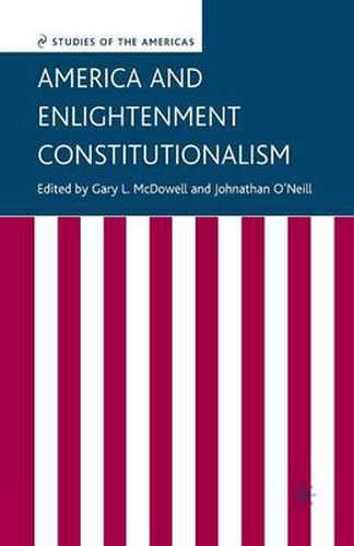 Cover image for America and Enlightenment Constitutionalism