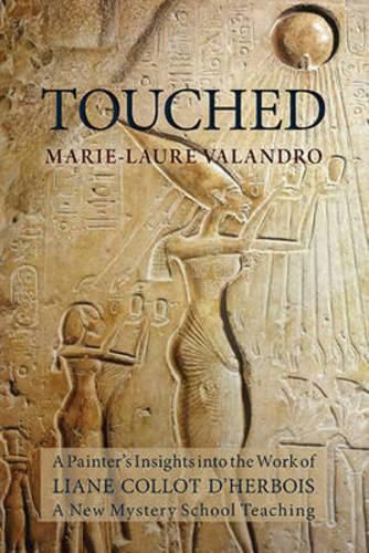 Cover image for Touched: A Painter's Insights into the Work of Liane Collot d'Herbois