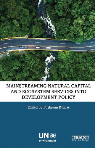 Cover image for Mainstreaming Natural Capital and Ecosystem Services into Development Policy