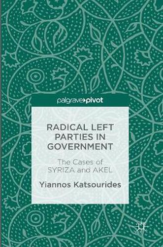 Radical Left Parties in Government: The Cases of SYRIZA and AKEL