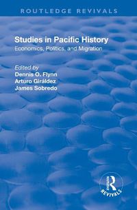 Cover image for Studies in Pacific History: Economics, Politics, and Migration