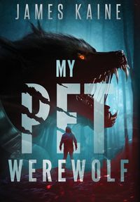 Cover image for My Pet Werewolf