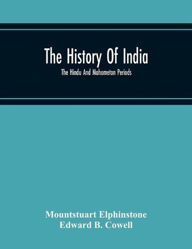 Cover image for The History Of India; The Hindu And Mahometan Periods