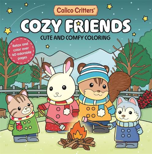 Cover image for Calico Critters Cozy Friends Coloring Book