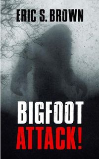 Cover image for Bigfoot Attack!