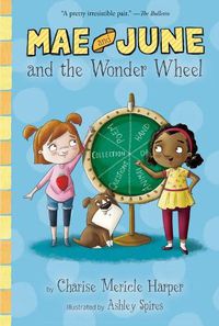 Cover image for Mae and June and the Wonder Wheel