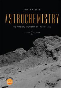 Cover image for Astrochemistry - The Physical Chemistry of the Universe 2e