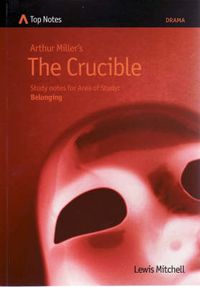 Cover image for Arthur Miller's The Crucible: Study Notes for Area of Study: Belonging