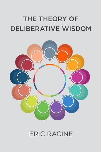 Cover image for The Theory of Deliberative Wisdom