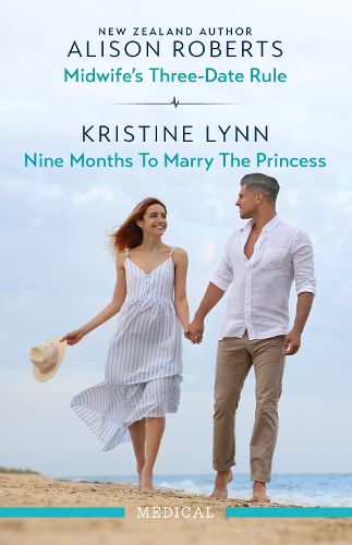 Cover image for Midwife's Three-Date Rule/Nine Months To Marry The Princess