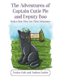 Cover image for The Adventures of Captain Cutie Pie and Deputy Boo