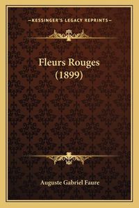 Cover image for Fleurs Rouges (1899)