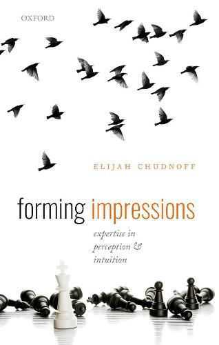 Cover image for Forming Impressions: Expertise in Perception and Intuition