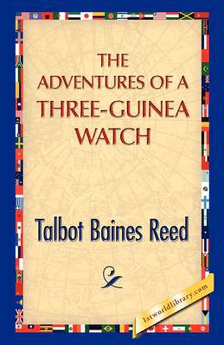 Cover image for The Adventures of a Three-Guinea Watch