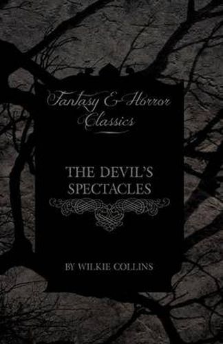 Cover image for The Devil's Spectacles (Fantasy and Horror Classics)