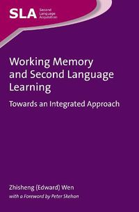 Cover image for Working Memory and Second Language Learning: Towards an Integrated Approach