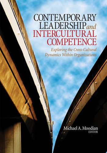 Cover image for Contemporary Leadership and Intercultural Competence: Exploring the Cross-Cultural Dynamics Within Organizations