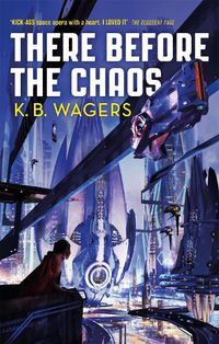 Cover image for There Before the Chaos: The Farian War, Book 1