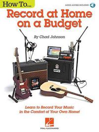 Cover image for How to...Record at Home on a Budget