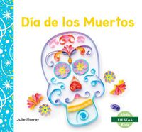 Cover image for DiA De Los Muertos / Day of the Dead