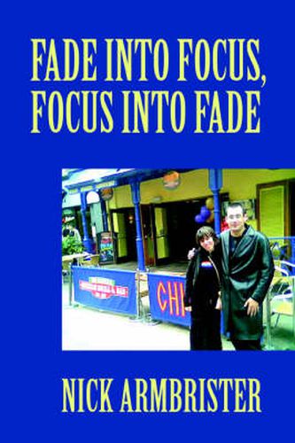 Cover image for Fade into Focus, Focus into Fade