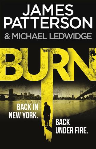 Cover image for Burn: (Michael Bennett 7). Unbelievable reports of a murderous cult become terrifyingly real