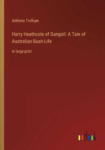 Cover image for Harry Heathcote of Gangoil