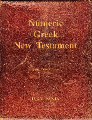 Cover image for Numeric Greek New Testament: Large Print