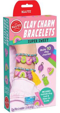 Cover image for Clay Charm Bracelets: Super Sweet